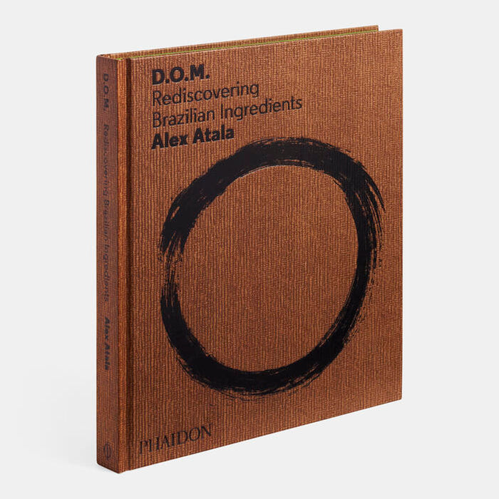 Phaidon D.O.M.: Rediscovering Brazillian Ingredients